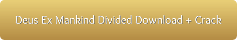 Deus Ex Mankind Divided free download