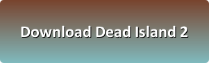 Dead Island 2 pc download